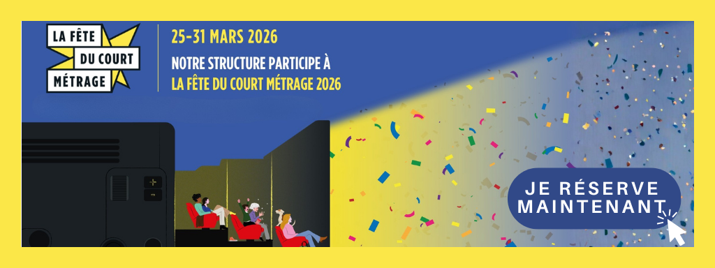 actualité FETE DU COURT METRAGE