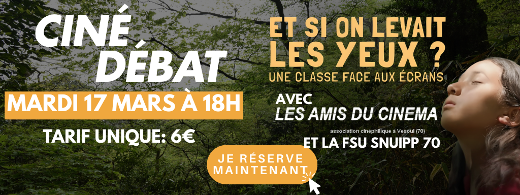 actualité ciné débat yeux