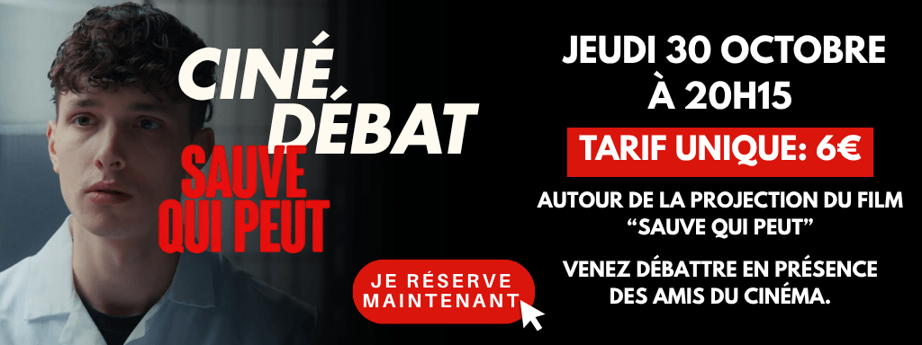 actualité ciné débat sauve qui peut