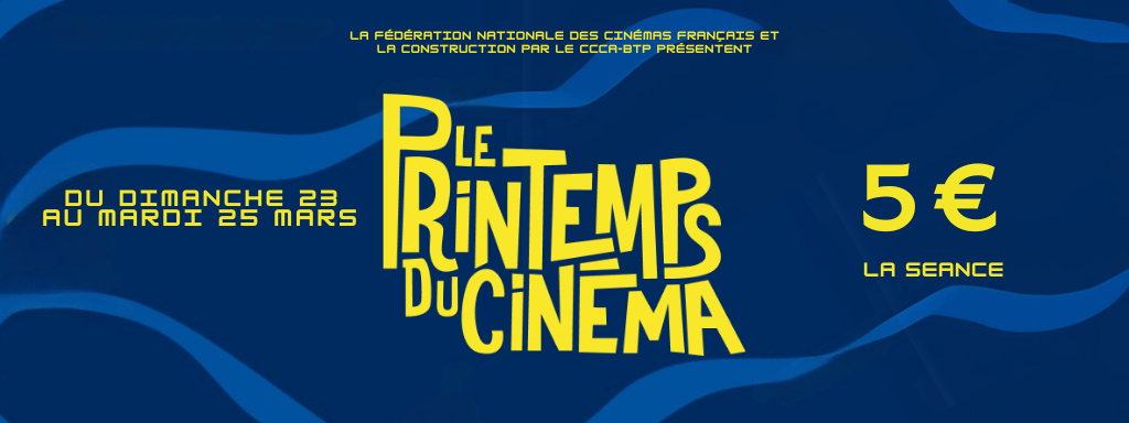 actualité PRINTEMPS CINEMA