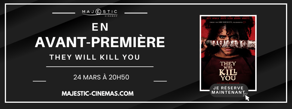 actualité THEY WILL KILL YOU